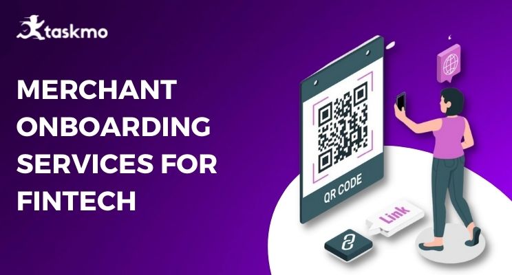 Merchant Onboarding Services For Fintech