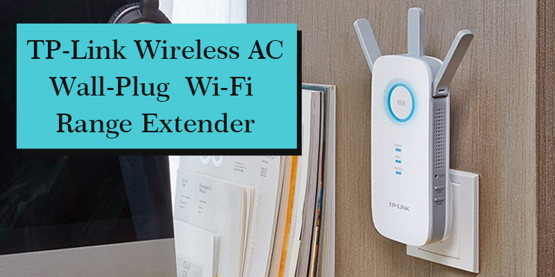 Here Are the Steps for Tp Link Wifi Extender Setup