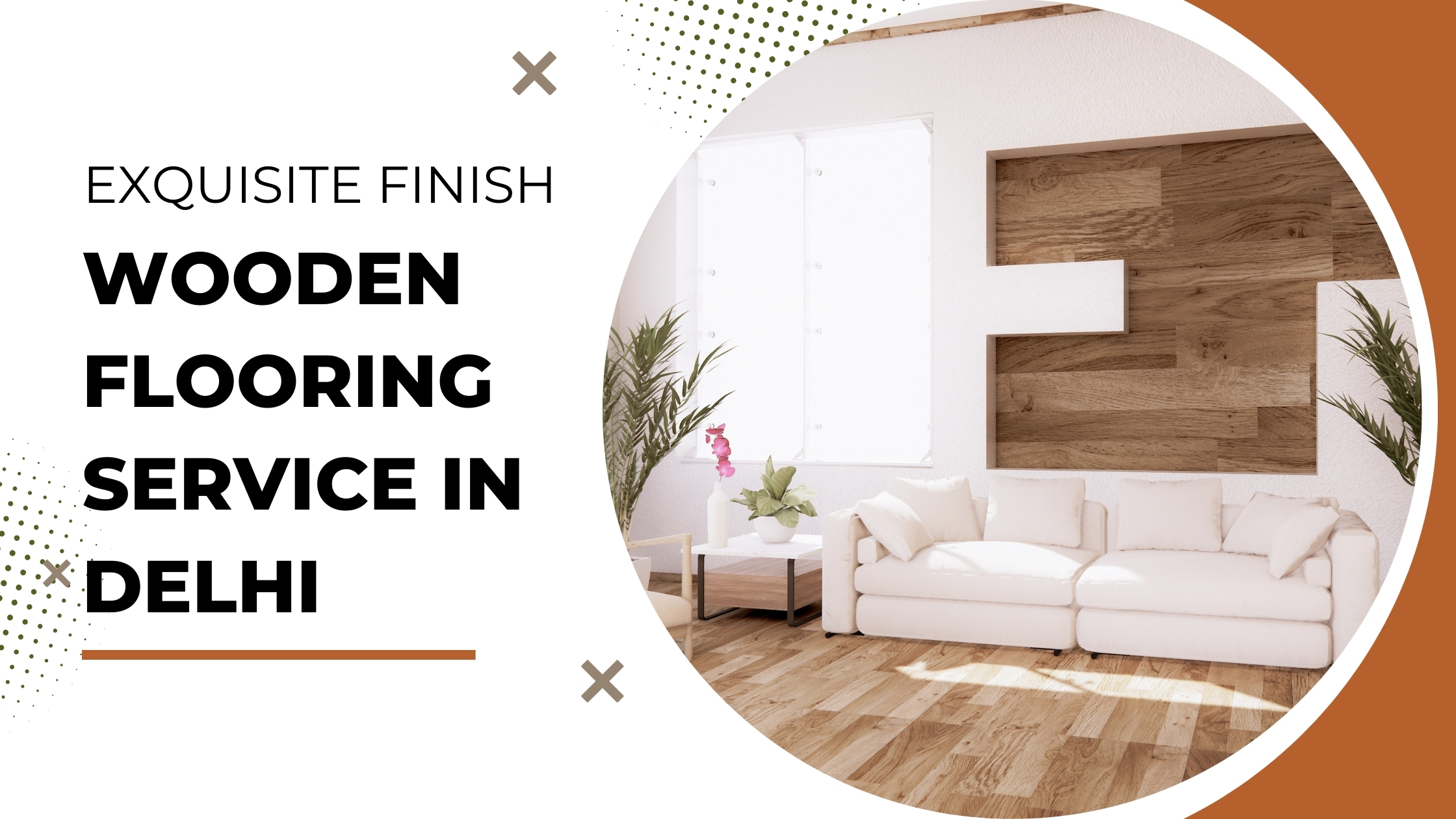Exquisite Finish: Wooden Flooring Service in Delhi