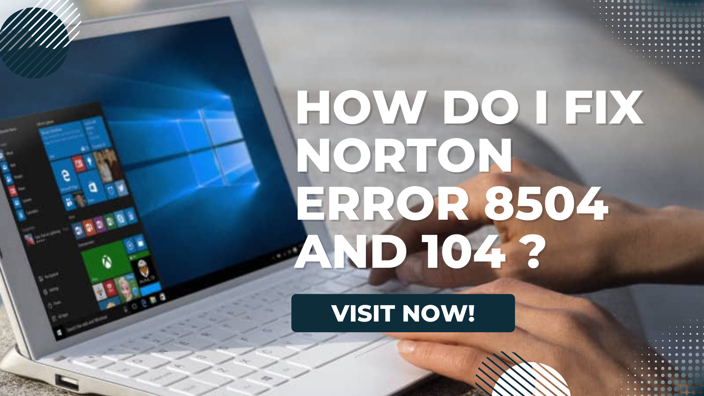How do I Fix Norton Error 8504 and 104?