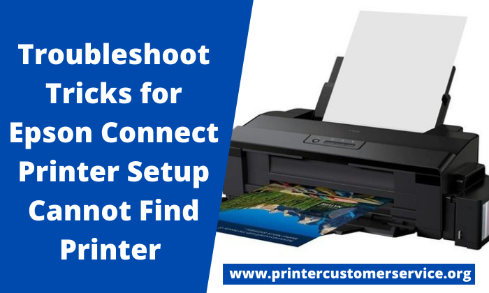 Troubleshoot Tricks for Epson Connect Printer Setup Cannot Find Printer