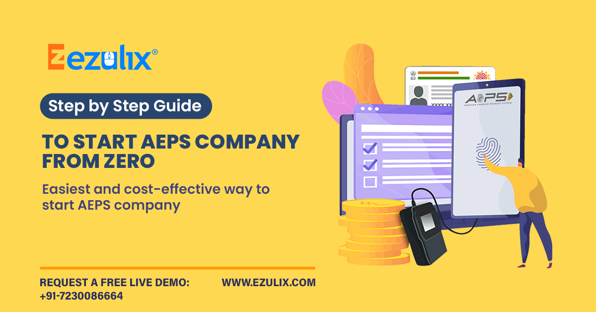 Easiest & Cost-Effective Way to Start AEPS Company