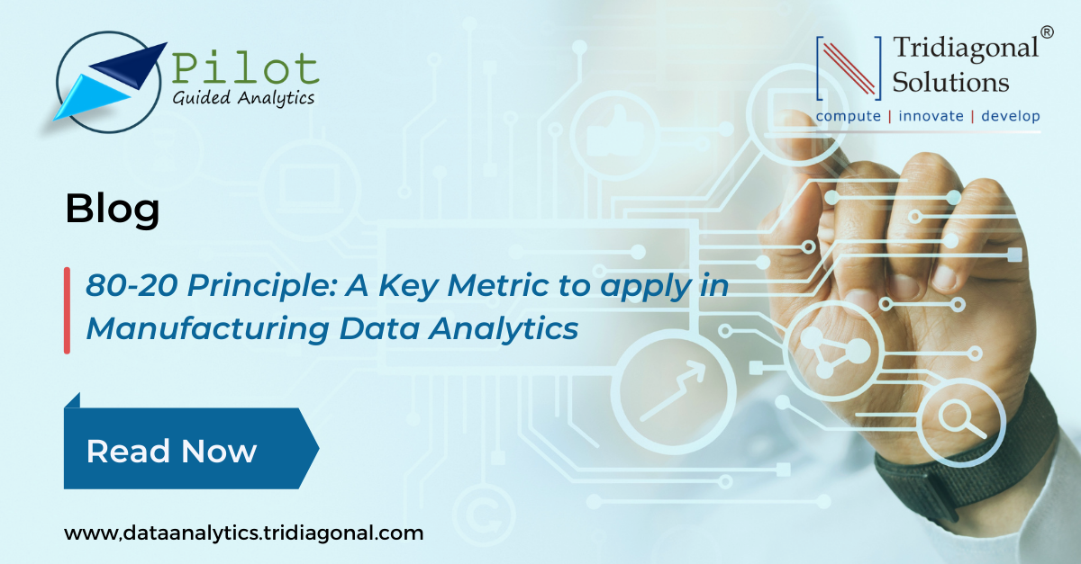 80-20 Principle – A Key Metric to apply in Manufacturing Data Analytics