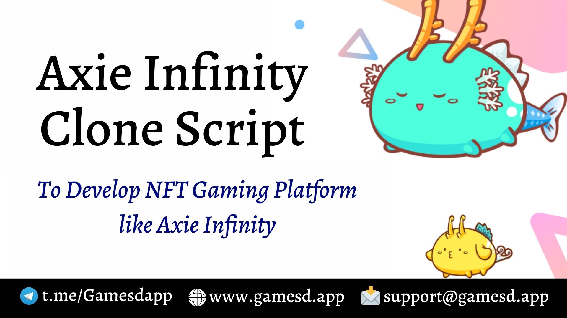 Axie Infinity Clone Script To Launch NFT Gaming Platform like Axie Infinity 