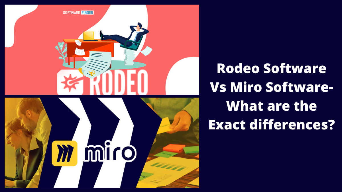 Rodeo Software Vs Miro Software- What are the Exact differences?