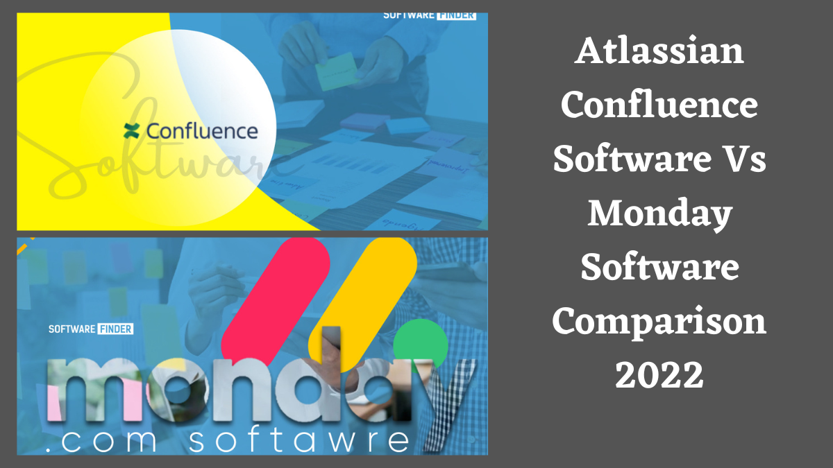 Atlassian Confluence Software Vs Monday Software Comparison 2022