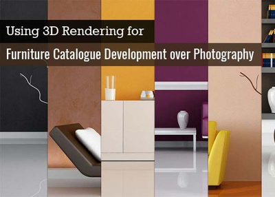 Using 3D Rendering for Furniture Catalogue Development over Photography