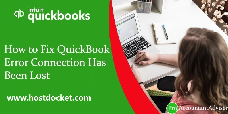 How to fix the QuickBooks connection lost error?