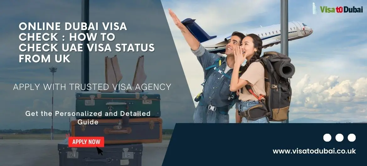 Online Dubai Visa Check: How To Check UAE Visa Status From UK