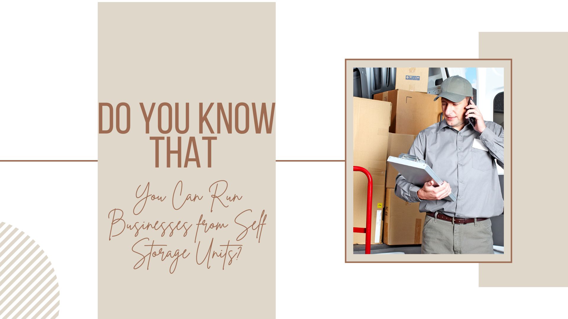 Do You Know that You Can Run Businesses from Self Storage Units?