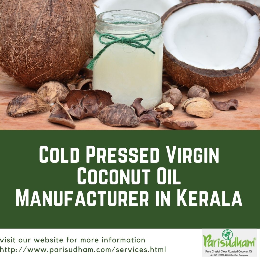 Cold Pressed Virgin Coconut Oil Manufacturer in Kerala | Parisudham Oil 