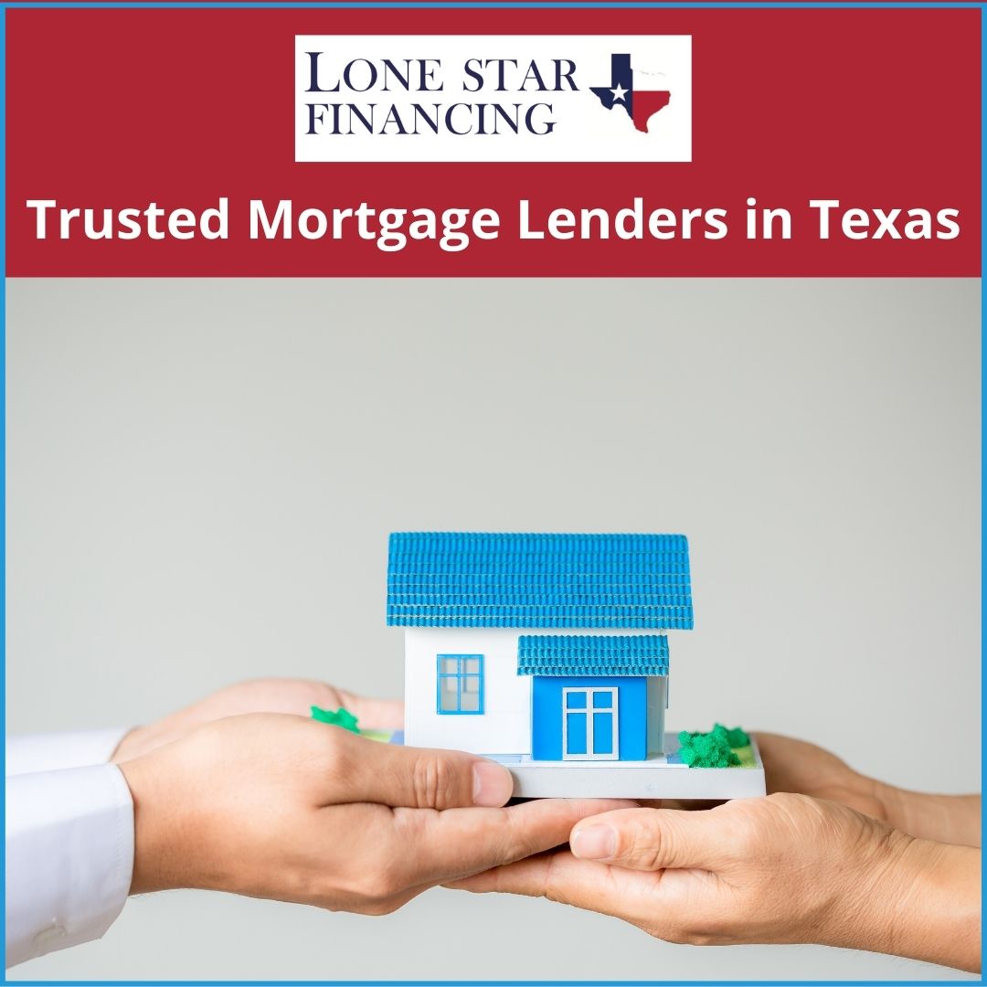 Lone Star Financing - A Trusted Mortgage Lenders in Texas