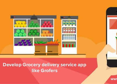Develop grocery delivery service app like grofers