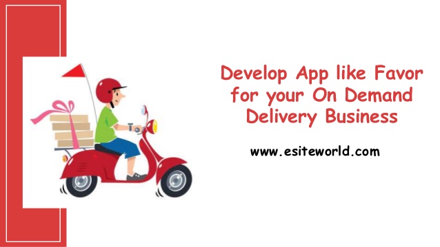 Develop App like Favor for your On Demand Delivery Business