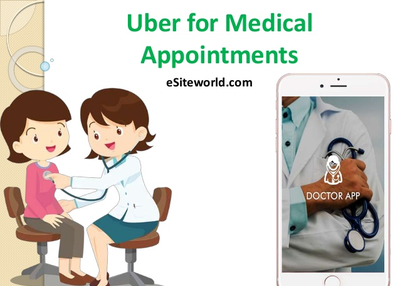 Uber for Medical Appointment App
