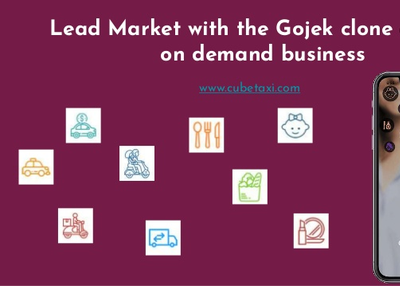 Lead Market with the Gojek clone app for on demand business