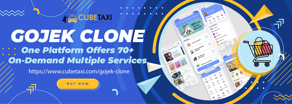 Plunge Into The On-Demand Multi-Service Business by Developing Gojek Clone App