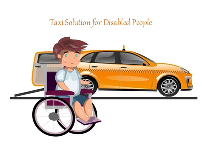 Taxi Solution for Disabled People