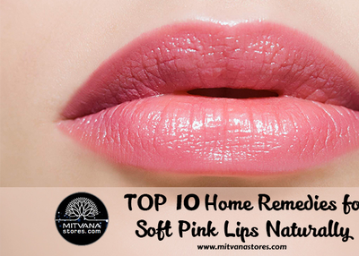 TOP 10 Home Remedies for Soft Pink Lips Naturally