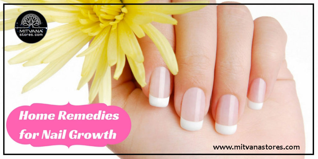 Home Remedies for Nail Growth