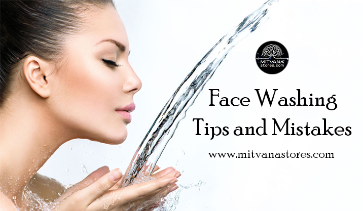 Face Washing Tips and Mistakes