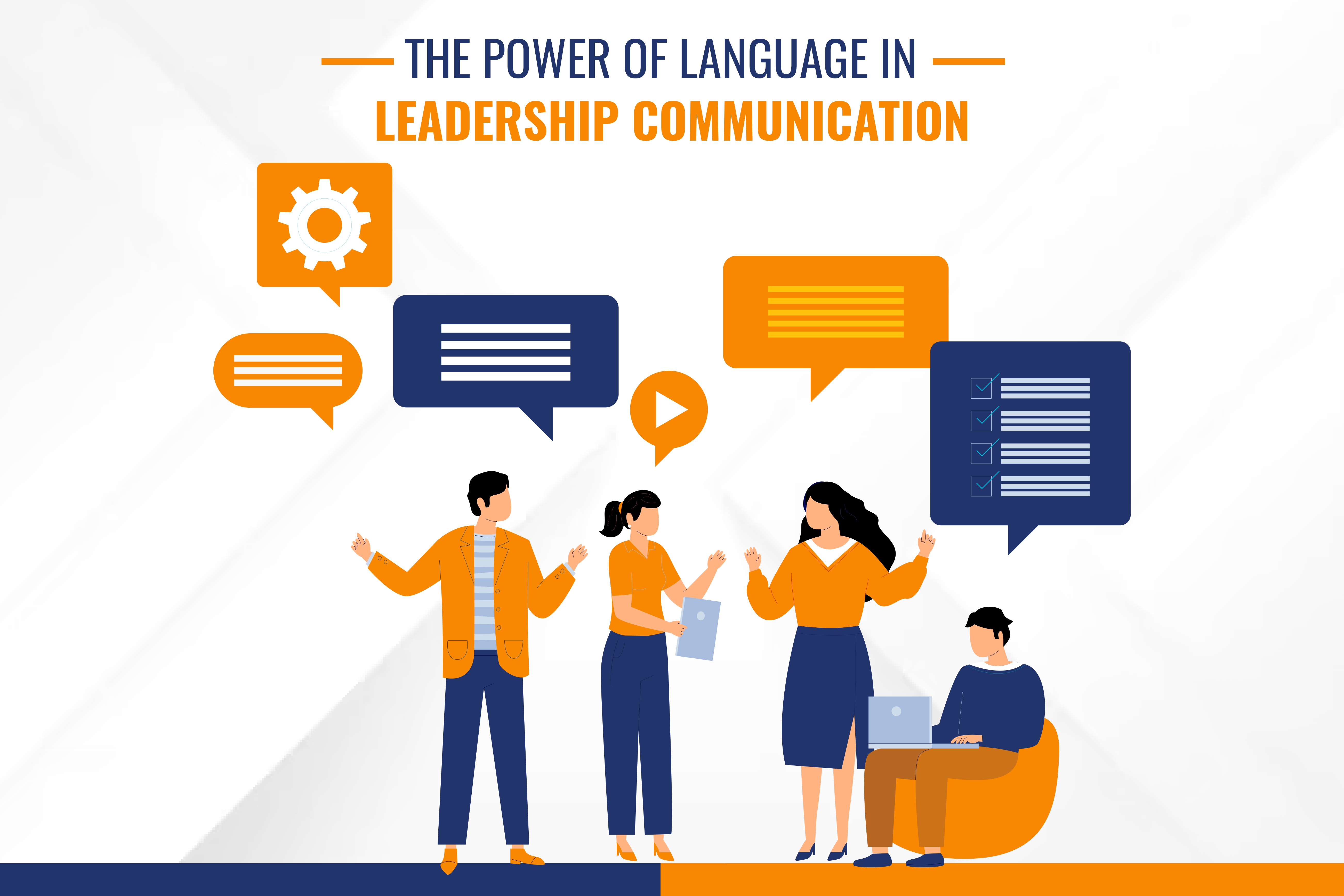 The Power Of Language In Leadership Communication