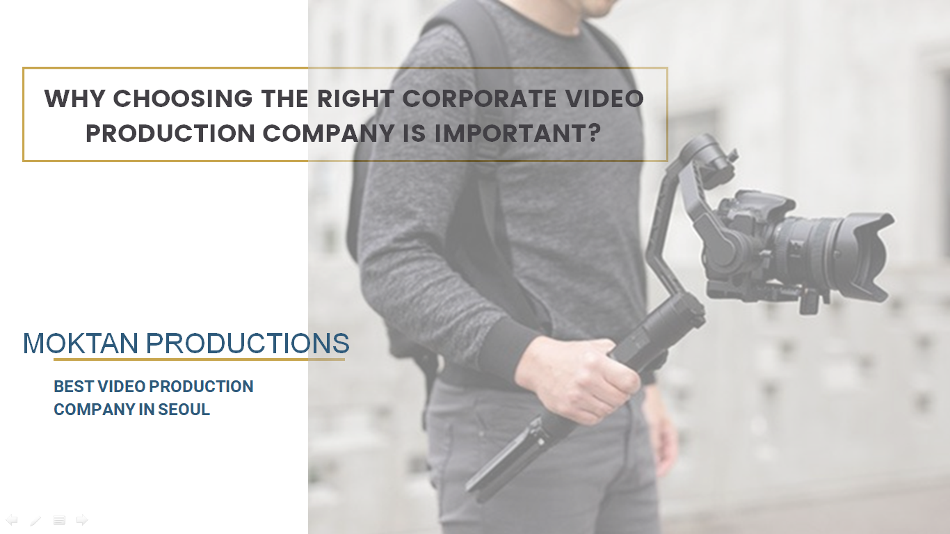Why Choosing the Right Corporate Video Production Company is Important?