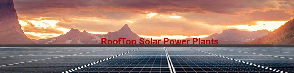 Rooftop Solar Power Plant | Roftop Solar Power Generation