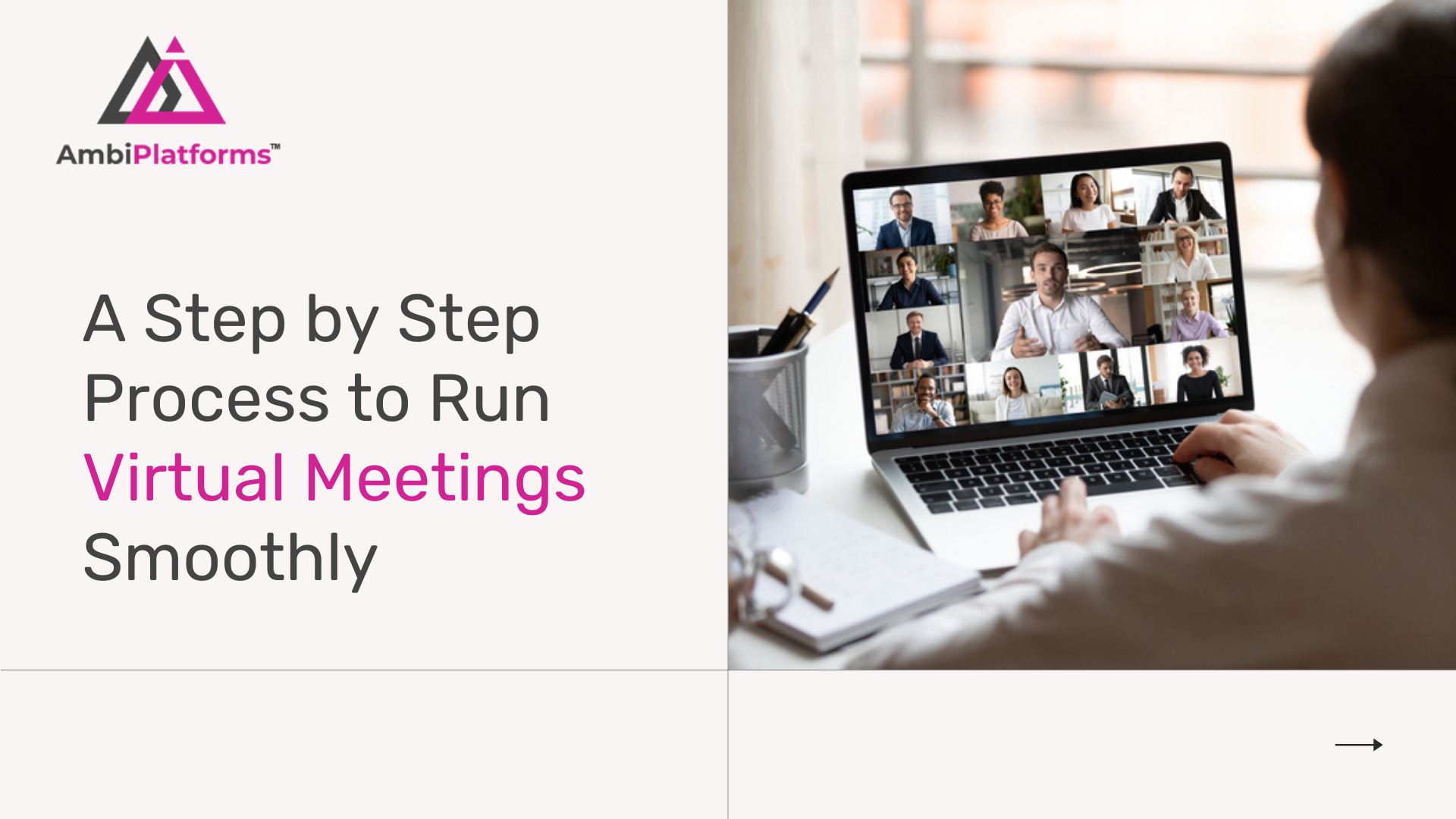A Step by Step Process to Run Virtual Meetings Smoothly
