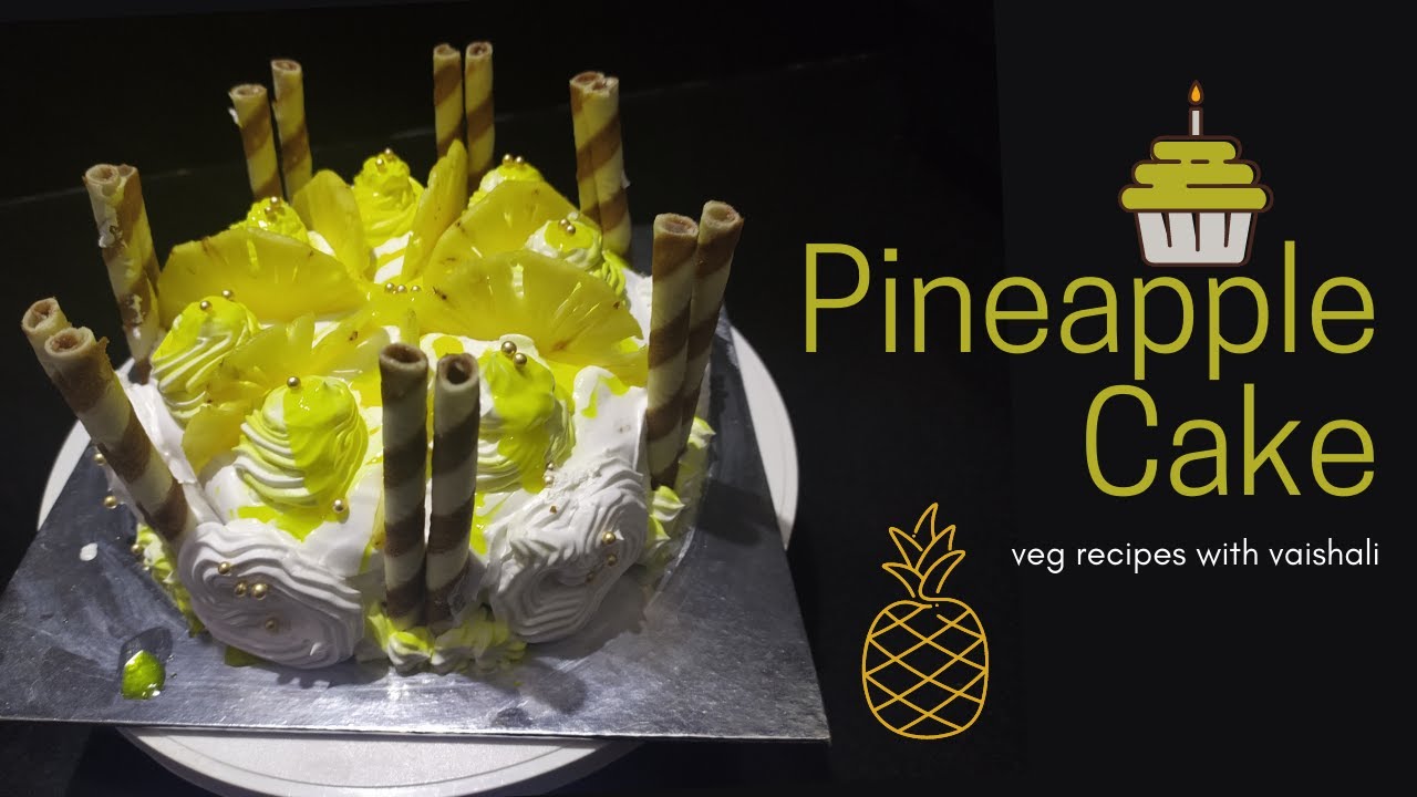 Pineapple Cake | Eggless Homemade Pineapple Cake