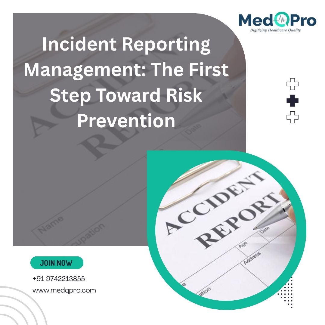 Incident Reporting Management: The First Step Toward Risk Prevention