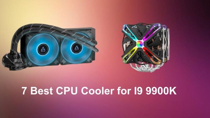 Best CPU Cooler for I9 9900K