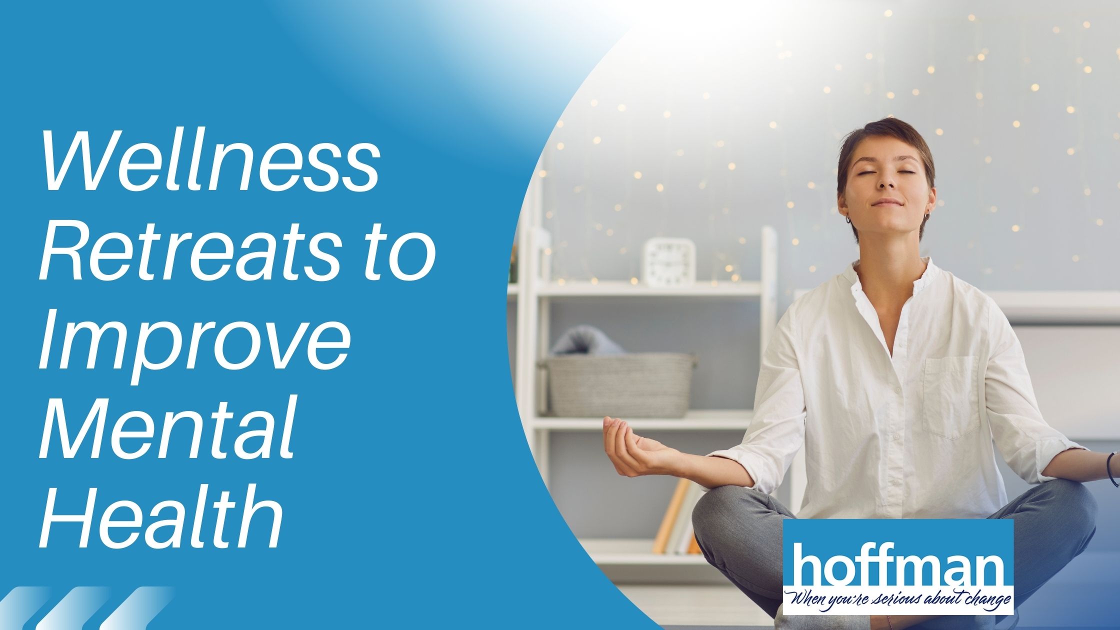 Wellness retreats: 3 ways to improve mental health