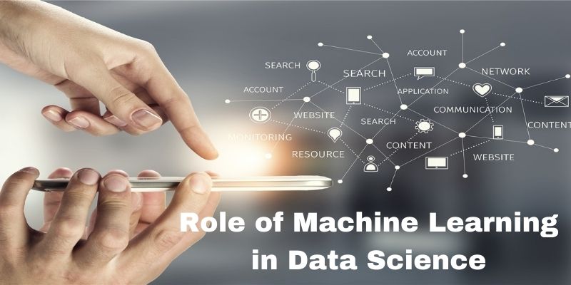 Role of Machine Learning in Data Science