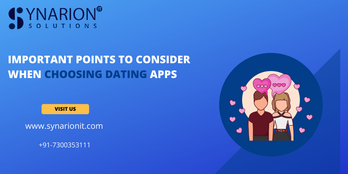 Important Points To Consider When Choosing Dating Apps