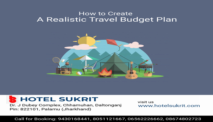 How to Create A Realistic Travel Budget Plan 