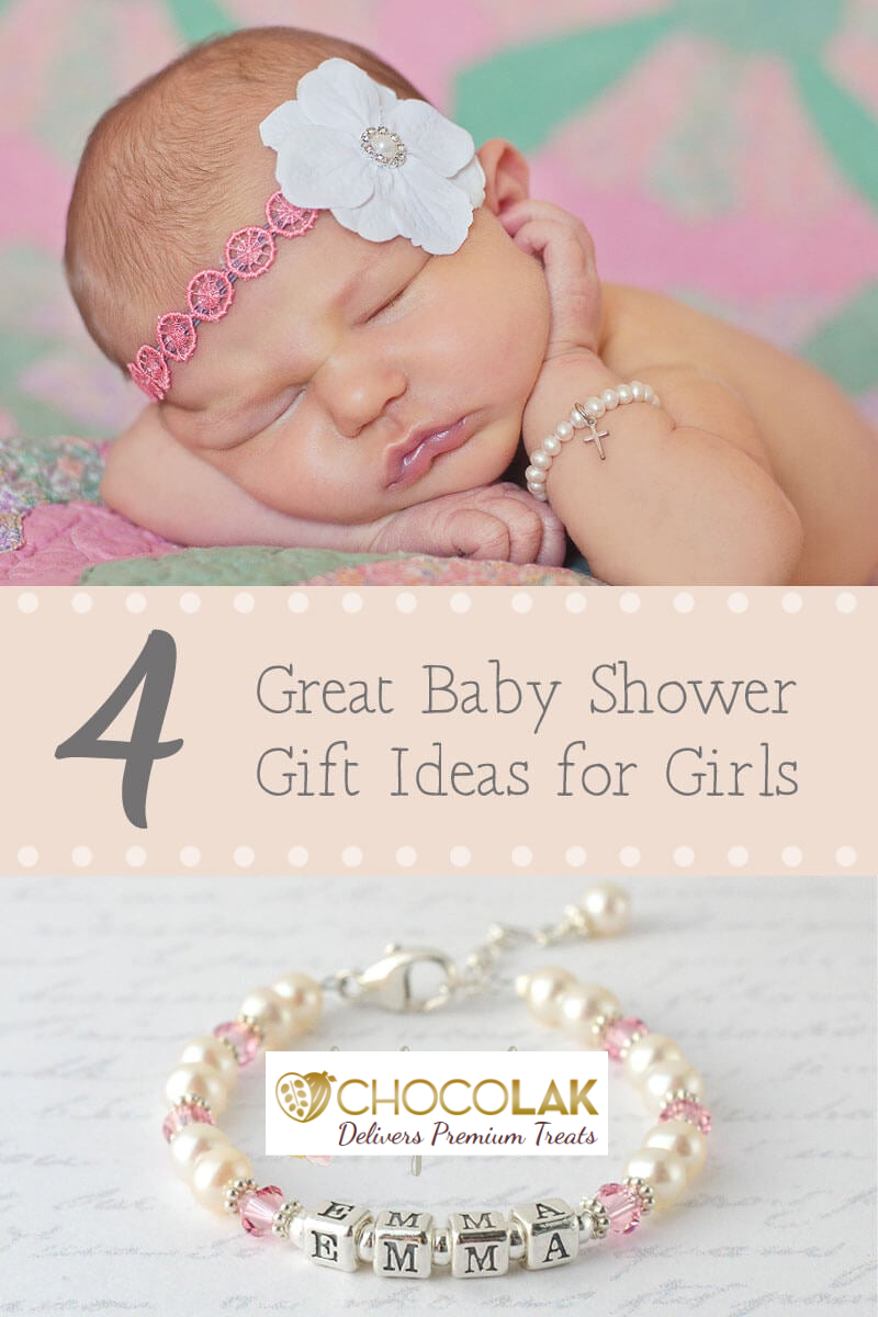 4 Great Baby Shower Gift Ideas for Girls - Chocolak
