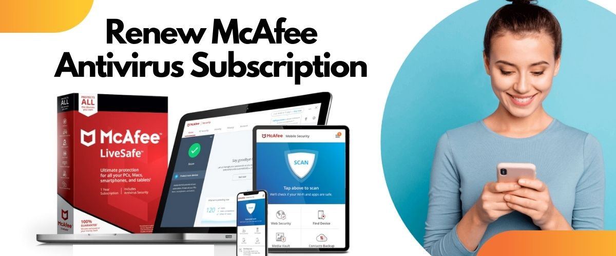 How Do I Renew McAfee Antivirus Subscription