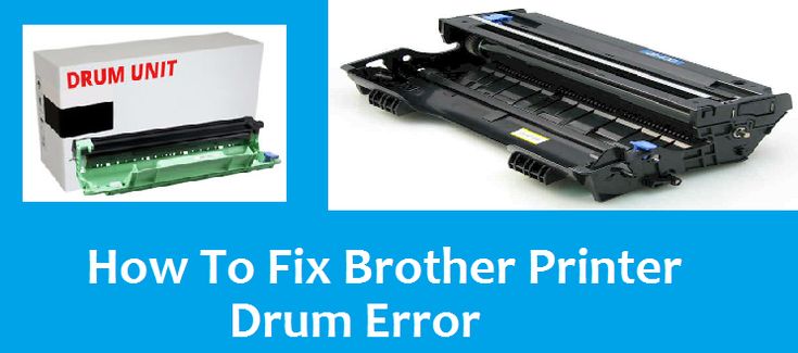 How Do I Fix Drum Error On My Brother Printer?