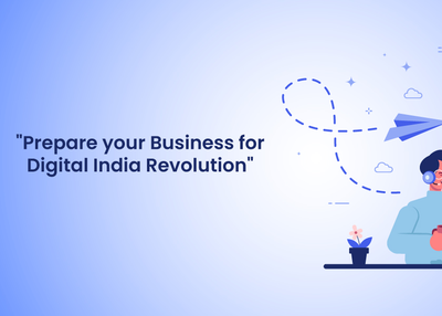 Prepare your business for Digital India revolution
