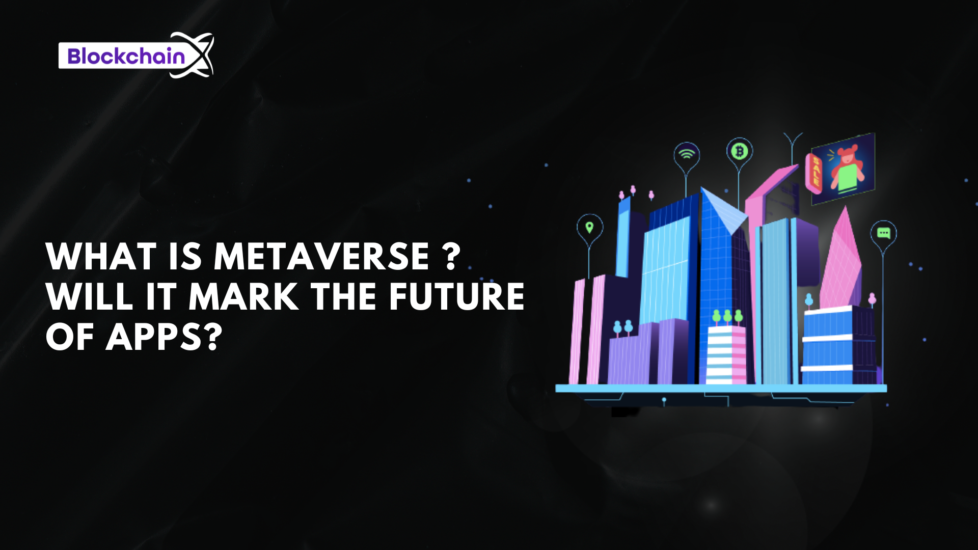 What is metaverse ? Will it mark the future of apps?