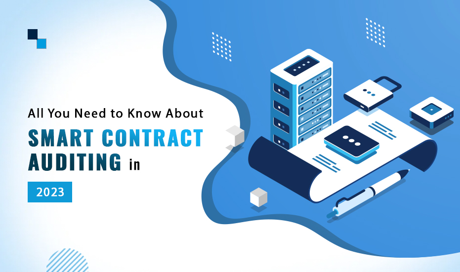 Smart Contract Auditing in 2023: The Ultimate Guide Unveiling Prominent Aspects  