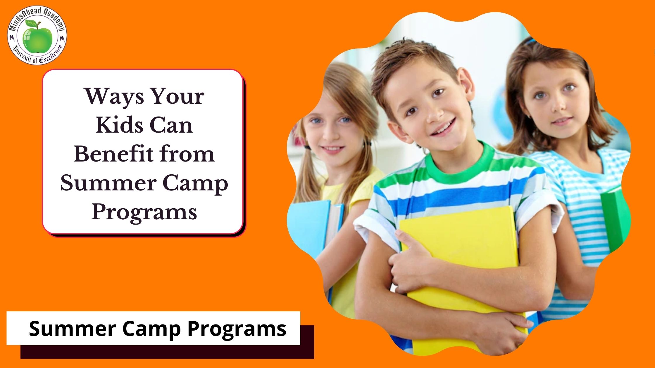 Ways Your Kids Can Benefit from Summer Camp Programs