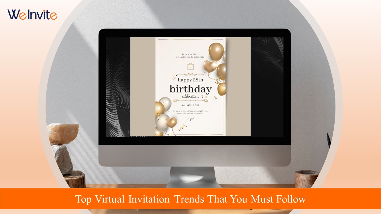 Top Virtual Invitation Trends That You Must Follow