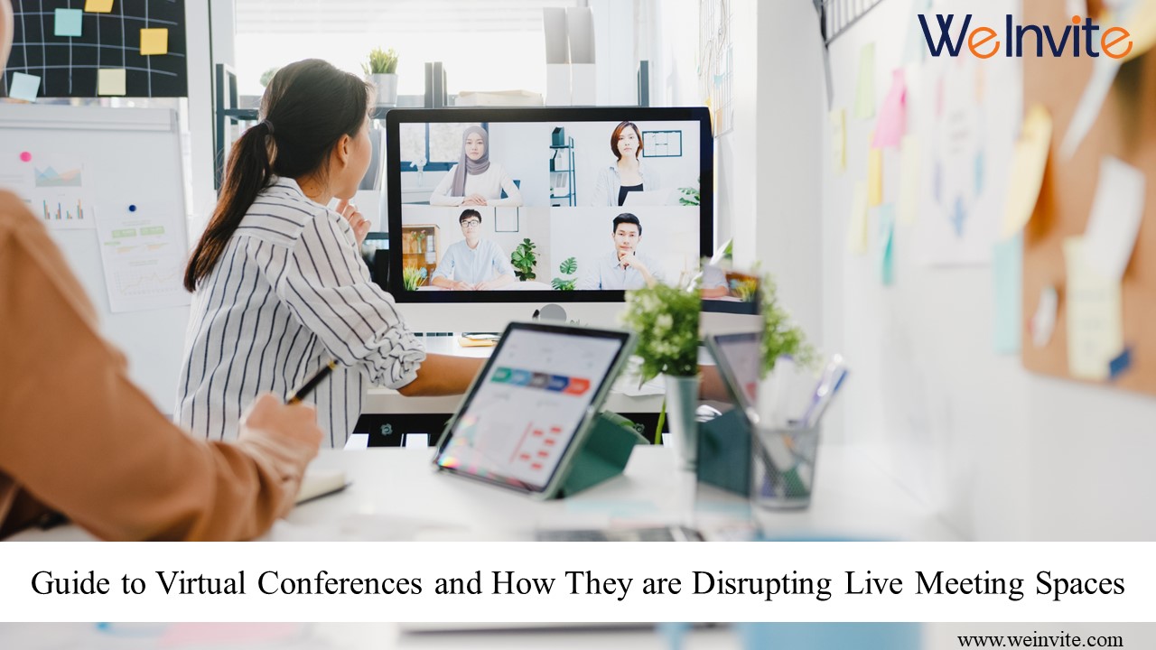 The Complete Guide to Virtual Conferences and How They are Disrupting Live Meeting Spaces