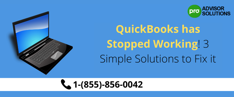 Let's quickly fix QuickBooks has stopped working