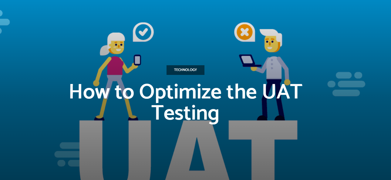  How to Optimize the UAT Testing
