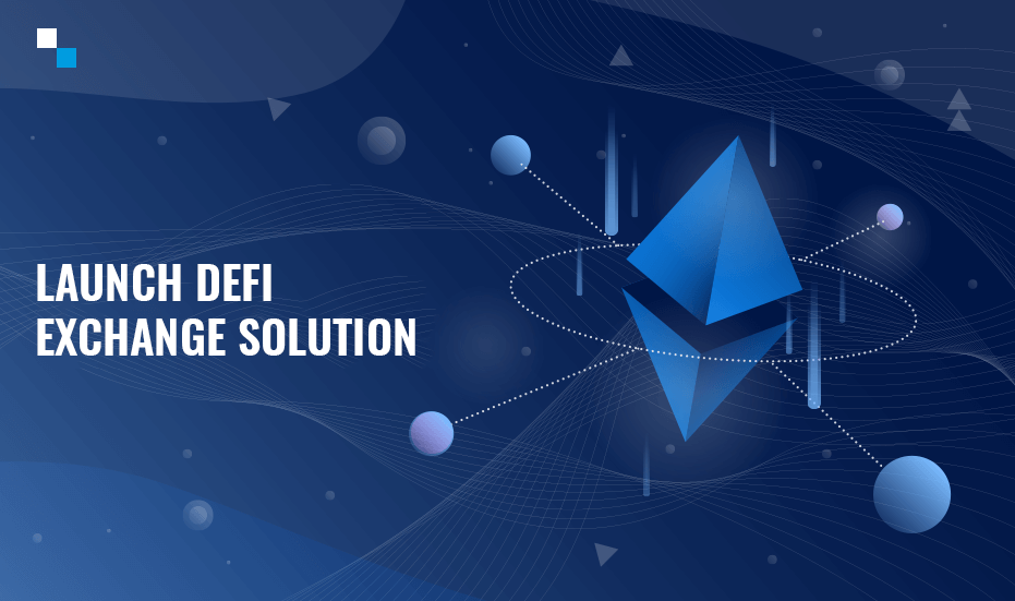 Create DeFi Exchange with Antier Solutions