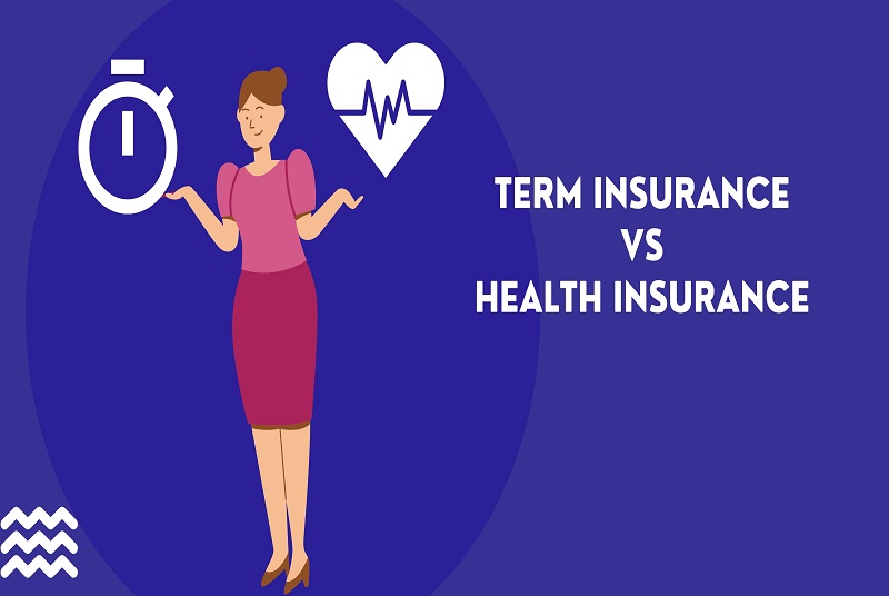 Different Between Health Insurance and vs Term Insurance