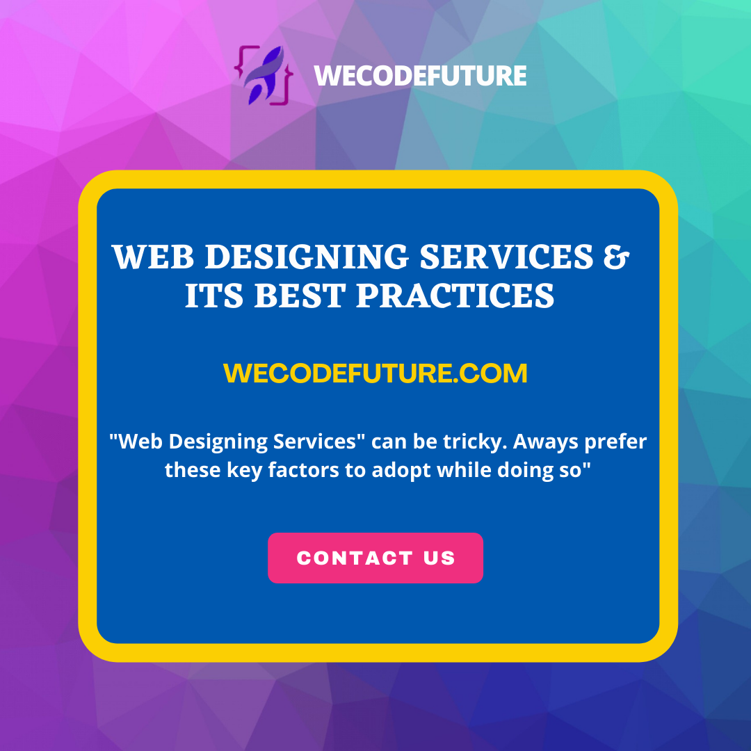 Web Designing Services & its Best Practices